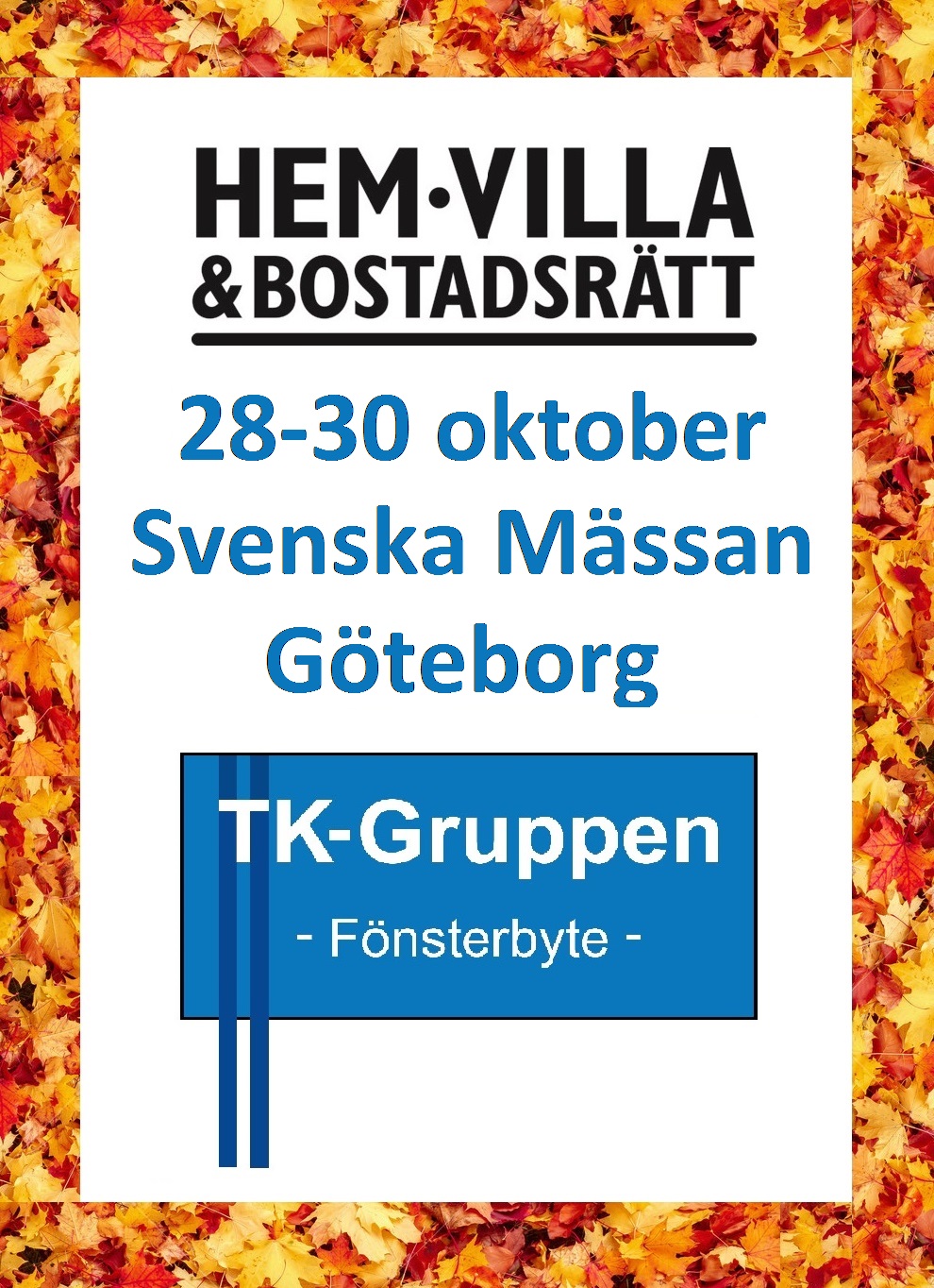 Besök oss på Hem & Villa i Göteborg 28-30 oktober! PVC-fönster Göteborg